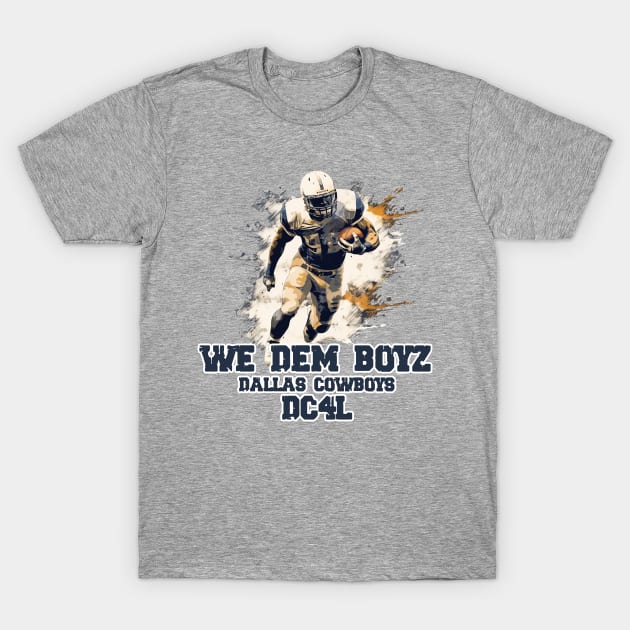 We Dem Boyz for Life! T-Shirt by ABSOLUTE OMEGA